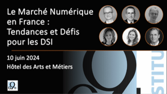 [G9+] Le Marché Numérique en France : Tendances et Défis pour les DSI