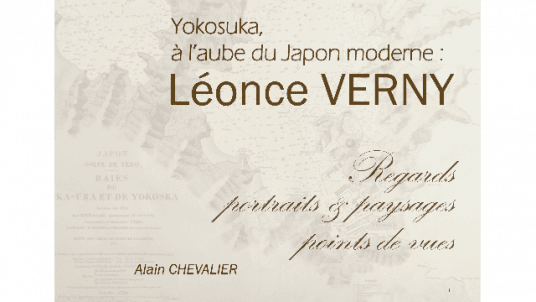Vente du livre "Yokosuka à l’aube du Japon moderne : Léonce VERNY" (X1856)