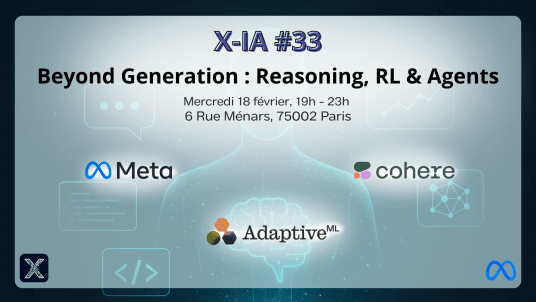 X-IA #33 : Beyond Generation : Reasoning, RL & Agents