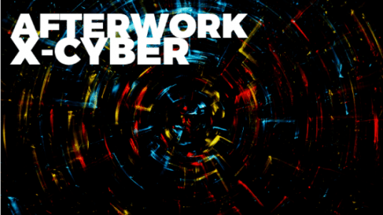 Afterwork X-Cyber