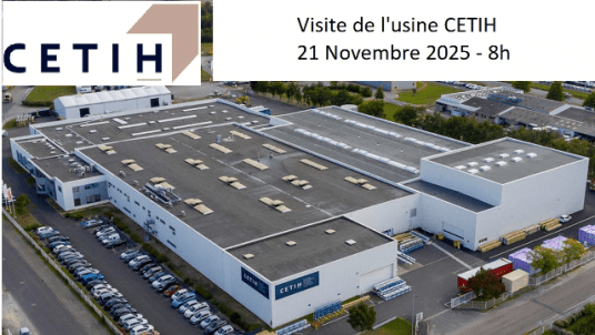 Visite de l’usine CETIH à Machecoul – Jeudi 21 novembre 2025 (8h - 10h)